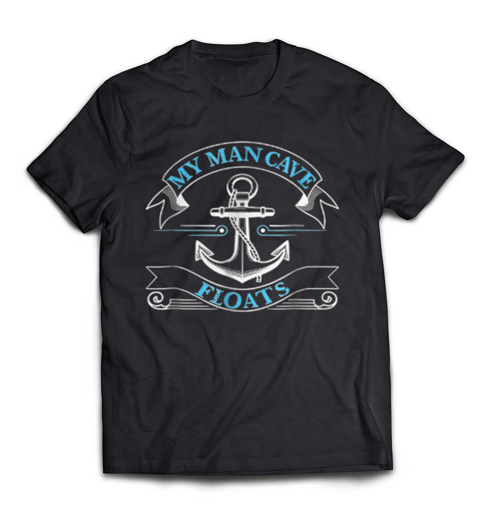 My Man Cave Floats Boating Fishing T-Shirt: A Must-Have for Water Lovers